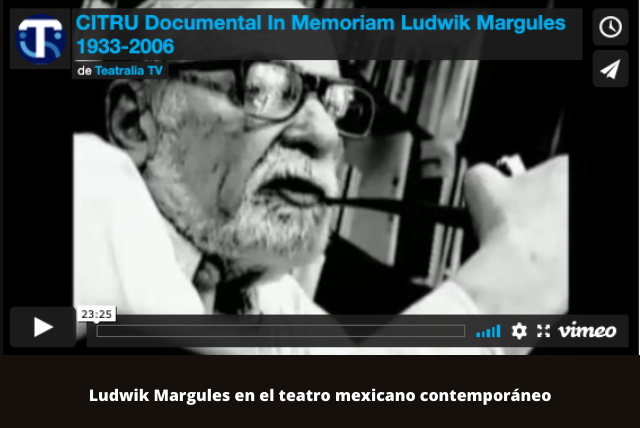 Ludwik Margules en el teatro mexicano contemporáneo